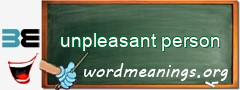 WordMeaning blackboard for unpleasant person